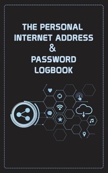 The Personal  Internet Address &  Password Logbook