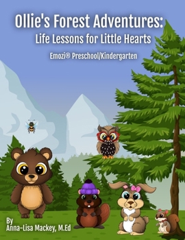 Paperback Ollie's Forest Adventures: Life Lessons For Little Hearts (Preschool/Kindergarten) Book