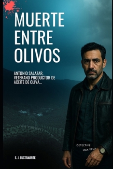 Muerte entre Olivos (MAX VEGA) (Spanish Edition)