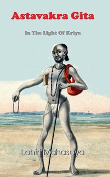 Paperback Astavakra Gita: In The Light Of Kriya Book