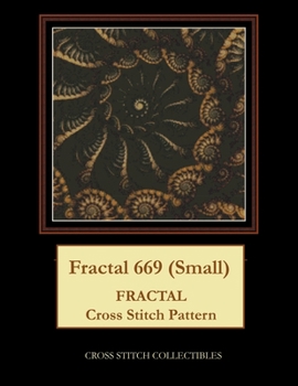 Paperback Fractal 669 (Small): Fractal Cross Stitch Pattern Book