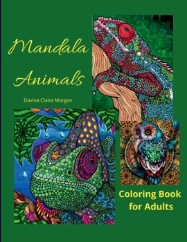 Mandala Animals Coloring Book for Adults: Stress Relieving Mandala Designs with Animals for Adults | 28 Premium coloring pages with amazing designs