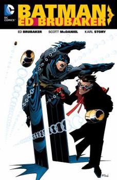 Batman by Ed Brubaker Vol. 1 (Batman - Book #132 of the Batman: The Modern Age