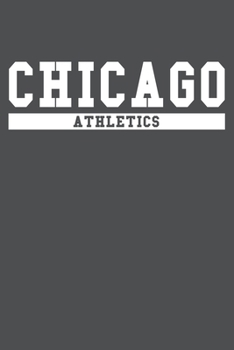 Chicago Athletics: American Campus Sport Lined Journal Notebook