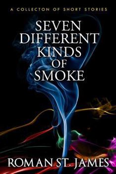 Paperback Seven Different Kinds Of Smoke Book