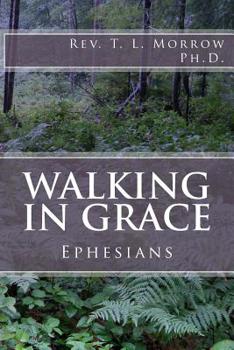 Paperback Walking in Grace: A study of the book of Ephesians Book