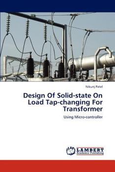 Paperback Design of Solid-State on Load Tap-Changing for Transformer Book