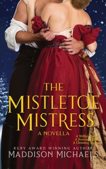 The Mistletoe Mistress - Book #1.5 of the Saints & Scoundrels