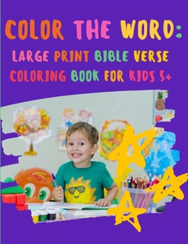 Paperback Color the WORD: Large Print Bible Verse Coloring Book for Kids 5+ [Large Print] Book