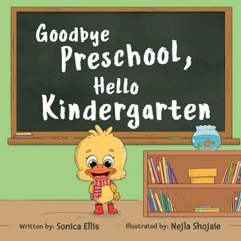 Paperback Goodbye Preschool, Hello Kindergarten (Milestone Moments) Book