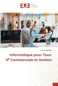 Paperback Informatique pour Tous: 4e Commerciale et Gestion [French] Book