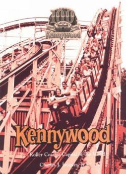 Paperback Kennywood...Roller Coaster Capital of the World Book