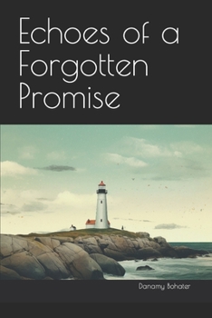 Paperback Echoes of a Forgotten Promise Book