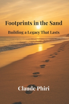 Paperback Footprints in the Sand: Building a Legacy That Lasts Book