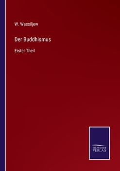 Paperback Der Buddhismus: Erster Theil [German] Book