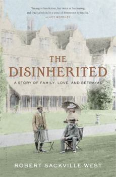 Hardcover The Disinherited: A Story of Family, Love and Betrayal Book