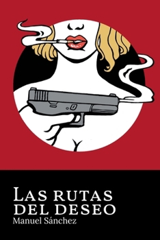 Paperback Las rutas del deseo [Spanish] Book