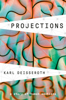 Hardcover Projections: A Story of Human Emotions Book