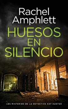 Huesos en silencio (Spanish Edition)