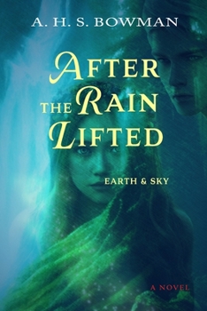 Paperback After The Rain Lifted: Earth & Sky Book