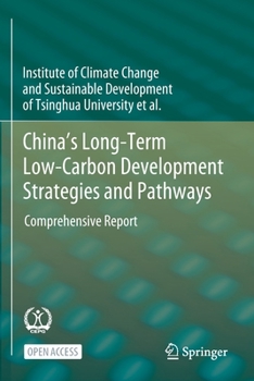 Paperback China's Long-Term Low-Carbon Development Strategies and Pathways: Comprehensive Report Book
