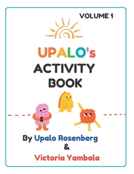 Paperback Upalo's Activity Book: Volume 1 Book
