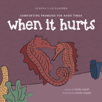 Board book When It Hurts: Comforting Promises for Hard Times Book