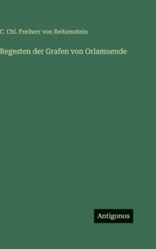 Hardcover Regesten der Grafen von Orlamuende [German] Book