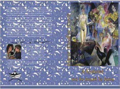 Paperback A Gabriel no lo mato la luna [Spanish] Book