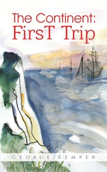 Paperback The Continent: First Trip Book