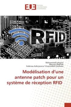 Paperback Modélisation d'une antenne patch pour un système de réception RFID [French] Book