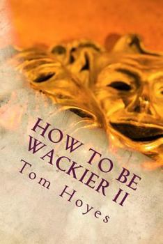Paperback How To Be Wackier II Book