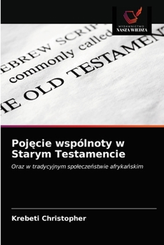 Paperback Pojęcie wspólnoty w Starym Testamencie [Polish] Book
