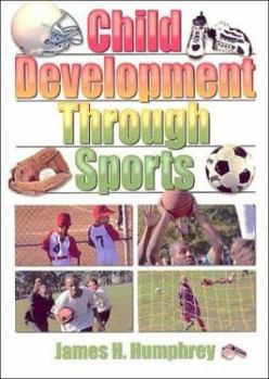 Paperback Child Development Through Sports Book