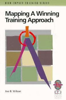 Paperback Mapping a Winning Training Approach: A Practical Guide to Choosing the Right Training Methods (High-Impact Training Series) Book