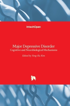 Hardcover Major Depressive Disorder: Cognitive and Neurobiological Mechanisms Book