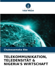 Paperback Telekommunikation, Teledensität & Nigeria's Wirtschaft [German] Book