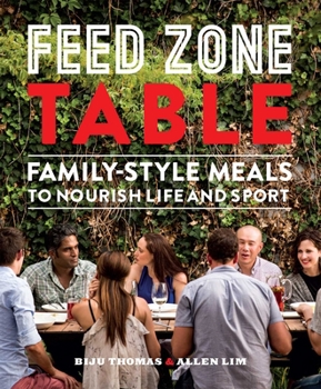 Hardcover Feed Zone Table: Family-Style Meals to Nourish Life and Sport Book