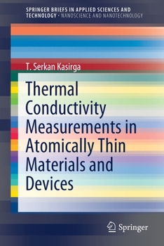 Paperback Thermal Conductivity Measurements in Atomically Thin Materials and Devices Book