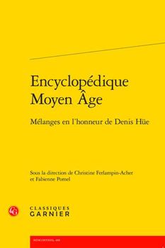 Paperback Encyclopedique Moyen Age: Melanges En l'Honneur de Denis Hue [French] Book