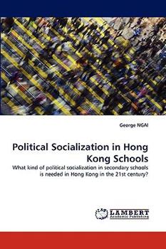 Paperback Political Socialization in Hong Kong Schools Book