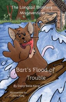 The Longtail Brothers Misadventure-Bart's Flood of Trouble