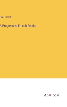 Hardcover A Progressive French Reader Book