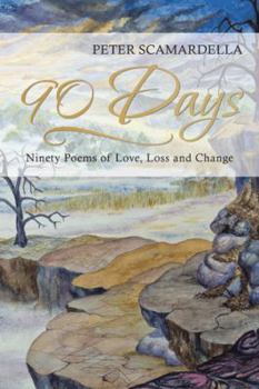 Paperback 90 Days: Ninety Poems of Love, Loss and Change Book