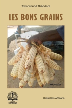 Paperback Les Bons Grains [French] Book