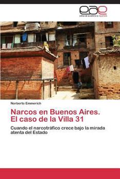 Paperback Narcos en Buenos Aires. El caso de la Villa 31 [Spanish] Book