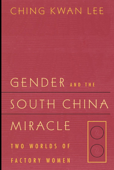 Paperback Gender and the South China Miracle: Two Worlds of Factory Women Book