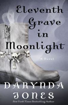 Eleventh Grave in Moonlight - Book #11 of the Charley Davidson