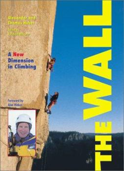 Hardcover The Wall: A New Dimension in Climbing Book