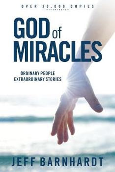 Paperback God of Miracles: Ordinary People Extraordinary Stories Book
